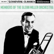 Members Of The Glenn Miller Orchestra - Essential Classics, Vol. 611: Members Of The Glenn Miller Orchestra (2024)