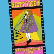 Scott Yoder - Wither On Hollywood & Vine (2022)