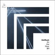 VA - Hotflush on the Floor 2.1 (2019)