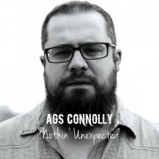 Ags Connolly - Nothin' Unexpected (2017)