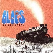 Blops - Locomotora (Reissue) (1973/2001)