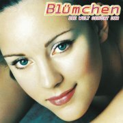 Blumchen - Die Welt Gehort Dir (2000)