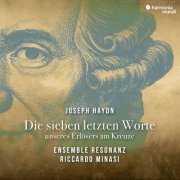 Ensemble Rezonanz & Riccardo Minasi - Haydn: Die sieben letzten Worte unseres Erlösers am Kreuze (2019) [Hi-Res]