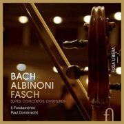 Il Fondamento, Paul Dombrecht - Bach, Albinoni & Fasch: Suites, Concertos, Overtures (2014) [Hi-Res]
