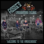 Rosie's Smokehouse Deluxe - Welcome To The Smokehouse (2023)