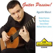 Agustin Maruri, Robert Hyman, Paul Mathews, Steve Gleed, Michael Kevin Jones - Guitar Passion: Agustin Maruri (2025) [Hi-Res]