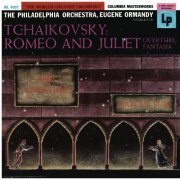 Eugene Ormandy - Tchaikovsky: Romeo and Juliet Fantasy Overture & 1812 Festival Overture & Slavonic March, Op. 31 (Remastered) (2021) [Hi-Res]