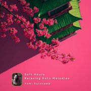 Yumi Kurosawa - Soft Hours: Relaxing Koto Melodies (2026) [Hi-Res]