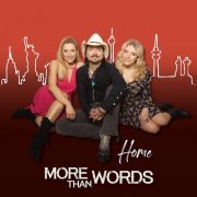 More Than Words - Home (2020)