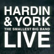 Hardin & York – The Smallest Big Band - Live (1994)