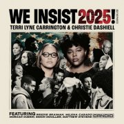 Terri Lyne Carrington & Christie Dashiell - We Insist 2025! (2025) [Hi-Res]