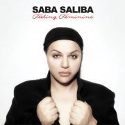 SABA SALIBA - Feeling Feminine (Deluxe) (2015)