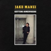 Jake Manzi - Getting Somewhere (2026)