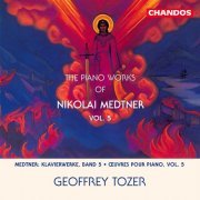 Geoffrey Tozer - Medtner: Sonata in F Minor, Sonata Romantica & Sonata Minacciosa (2022) [Hi-Res]