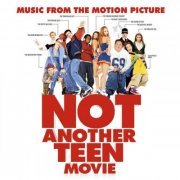 VA - Not Another Teen Movie - Music From The Motion Picture (2001)