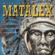 Matalex - Wild Indian Summer (1993)