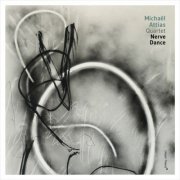 Michaël Attias Quartet - Nerve Dance (2017) CDRip