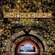 Cathedral - The Bridge (2007)