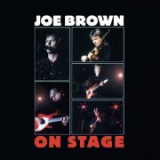 Joe Brown - Joe Brown - On Stage (Live) (2005)