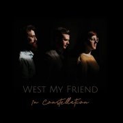 West My Friend - In Constellation (2019) flac