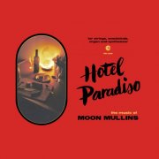 Moon Mullins - Hotel Paradiso (2025) [Hi-Res]