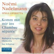 Noëmi Nadelmann - Noëmi Nadelmann sings Operetta: Komm mit mir ins Chambre séparée (2004)