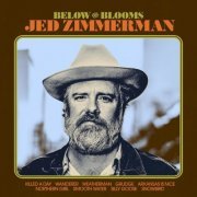 Jed Zimmerman - Below the Blooms (2021) [Hi-Res]