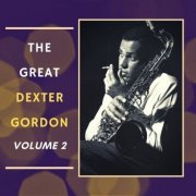 Dexter Gordon - The Great Dexter Gordon, Vol. 2 (2021)