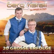 Bergkristall - 20 grosse Erfolge - Die schönsten Schlager & volkstümlichen Melodien (2021)