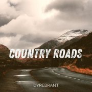 Dyrebrant - Country Roads (2024)