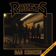 Rokets - Bad Choices (2025) Hi-Res