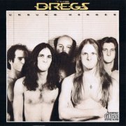 Dixie Dregs - Unsung Heroes (Reissue) (1981)