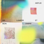 Amylie - Ma lumière et mon ombre (2024) Hi-Res