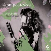 Marta Gawlas, Natalia Olczak - Compositrices (Bon, von Bayreuth, Jacquet de la Guerre) (2026) [Hi-Res]