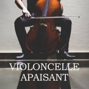 VA - Violoncelle Apaisant (Musique Classique) (2021)