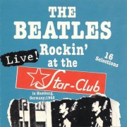 The Beatles - Rockin' At The Star-Club (1991)