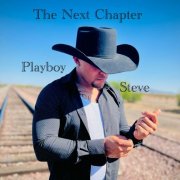 PlayBoy Steve - The Next Chapter (2024)