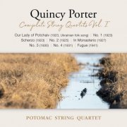 Potomac String Quartet - Quincy Porter Complete String Quartets Vol. 1 (2023)