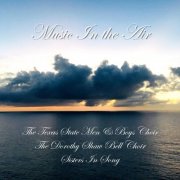 The Texas State Men & Boys Choir - Music in the Air (2019)