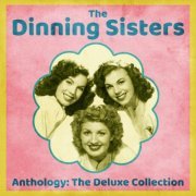 The Dinning Sisters - Anthology: The Deluxe Collection (Remastered) (2020)