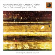 Gianluigi Trovesi & Umberto Petrin - Twelve Colours And Synesthetic Cells (Thinking Of Alexandr Skrjabin) (2017) FLAC