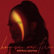 Mickey Guyton - House On Fire [M] (2024) [E-AC-3 JOC Dolby Atmos]