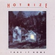 Hot Rize - Take It Home (1990)