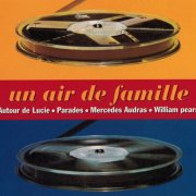 Autour De Lucie - Un Air De Famille (1995)