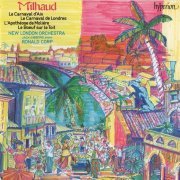 Jack Gibbons, The New London Orchestra, Ronald Corp - Milhaud - Le carnaval d'Aix / L'apotheose de Moliere / Le boeuf sur le toit (1992)