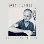 John Schmidt - Viva la vie boheme (2019)