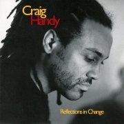 Craig Handy - Reflections in Change (2000/2019)