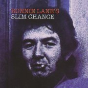 Ronnie Lane & Slim Chance - Ronnie Lane's Slim Chance / One for the Road (1975-76/2003)