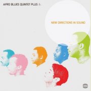 Afro-Blues Quintet Plus 1 - New Directions in Sound (2004)