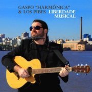 Gaspo Harmônica, los Pibes - Liberdade Musical (2011)